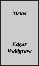 Text Box: Melas
Edgar Waldgrave
