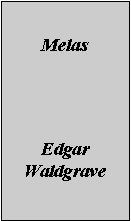 Text Box: MelasEdgar Waldgrave